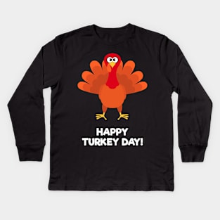 Happy Turkey Day Thanksgiving Greeting Kids Long Sleeve T-Shirt